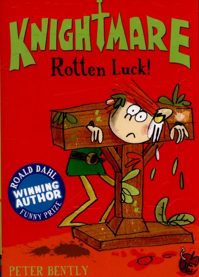 Cover for Peter Bently · Rotten Luck! - Knightmare (Taschenbuch) [UK edition] (2015)