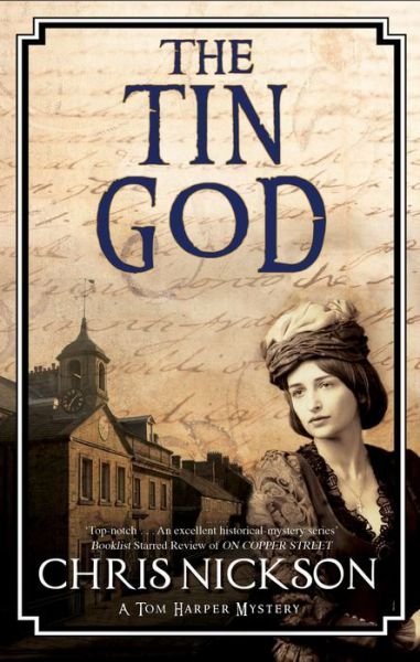 Cover for Chris Nickson · The Tin God - A Tom Harper Mystery (Paperback Bog) [Main edition] (2019)