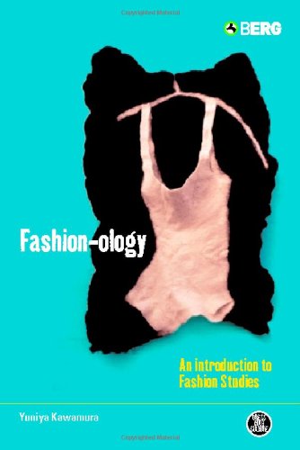 Cover for Yuniya Kawamura · Fashion-Ology: An Introduction to Fashion Studies - Dress, Body, Culture (Hardcover Book) [1st edition] (2004)