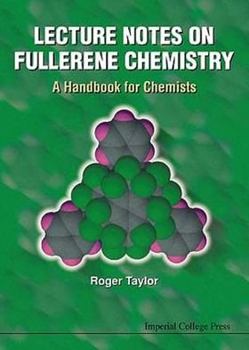 Cover for Roger Taylor · Lecture Notes On Fullerene Chemistry: A Handbook For Chemists (Paperback Bog) (1999)