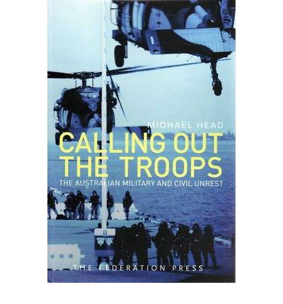 Cover for Head, Michael (University of Western Sydney, Australia) · Calling out the Troops (Paperback Book) (2009)