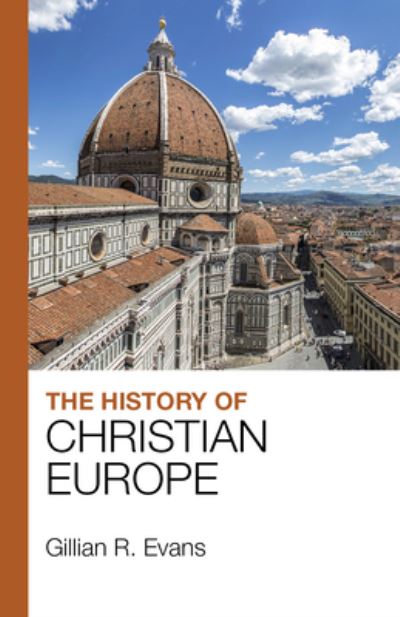 Cover for G. R. Evans · The History of Christian Europe (Paperback Book) [New edition] (2018)