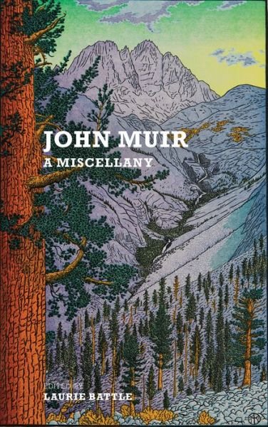John Muir: A Miscellany - John Muir - Książki - Galileo Publishers - 9781912916092 - 10 października 2019