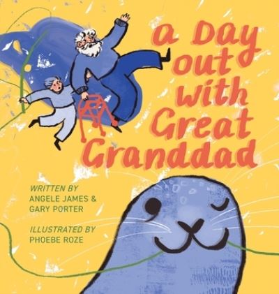 Cover for Angele James · A day out with Great Granddad (Paperback Book) (2021)