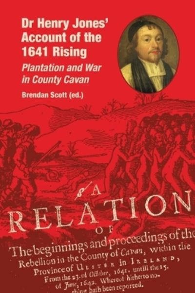 Cover for Brendan Scott · Dr Henry Jones account of the 1641 rising (Book) (2021)