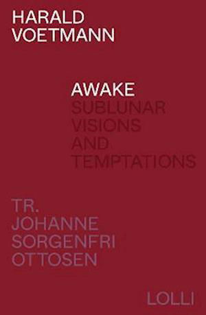 Awake - Harald Voetmann - Kirjat - Lolli Editions - 9781915267092 - torstai 25. elokuuta 2022