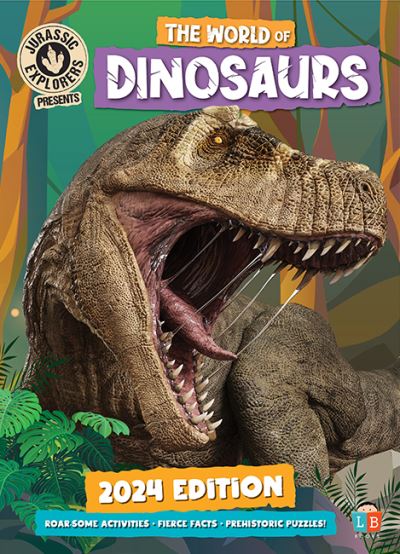 Cover for Little Brother Books · The World of Dinosaurs by JurassicExplorers 2024 Edition (Hardcover Book) (2023)