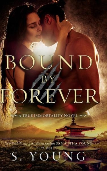 Cover for S Young · Bound by Forever (A True Immortality Novel) (Hardcover bog) (2020)
