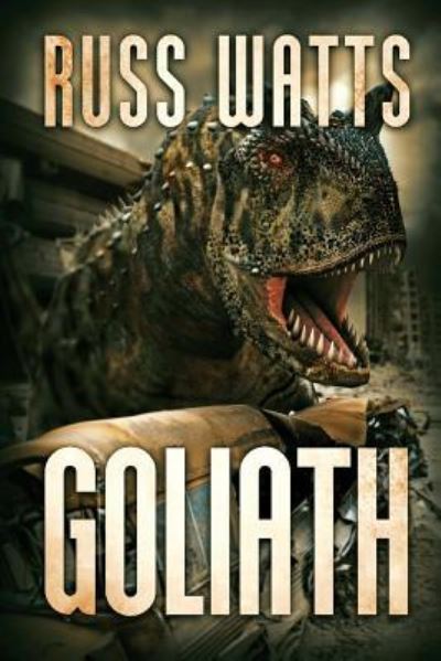 Goliath - Russ Watts - Kirjat - Severed Press - 9781925493092 - tiistai 22. maaliskuuta 2016