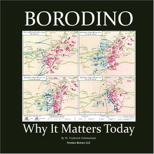 Cover for W Frederick Zimmerman · Borodino: Why It Matters Today (Paperback Book) (2007)