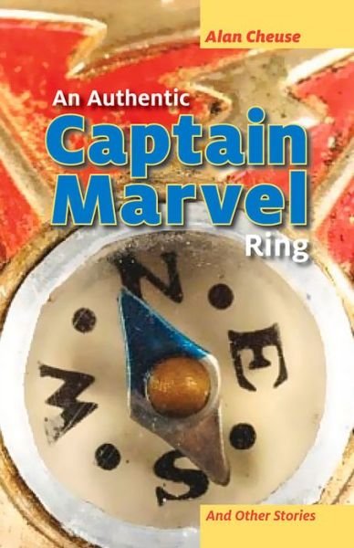 Cover for Alan Cheuse · An Authentic Captain Marvel Ring and Other Stories (Taschenbuch) (2014)