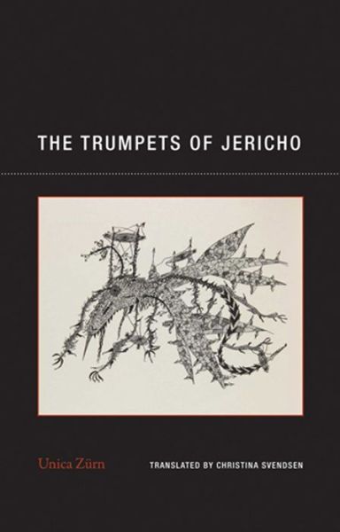 The Trumpets of Jericho - Unica Zurn - Boeken - Wakefield Press - 9781939663092 - 23 juni 2015