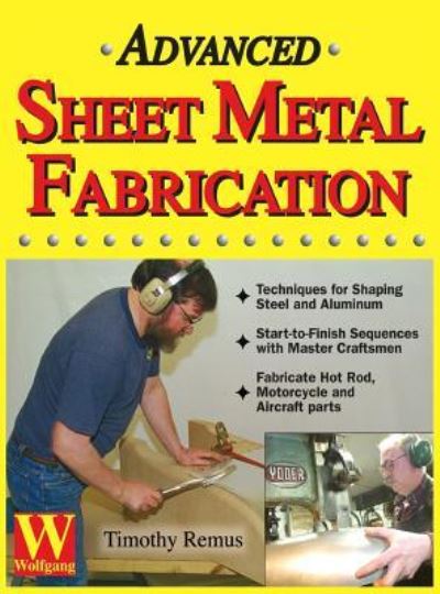 Cover for Timothy Remus · Advanced Sheet Metal Fabrication (Inbunden Bok) (2014)