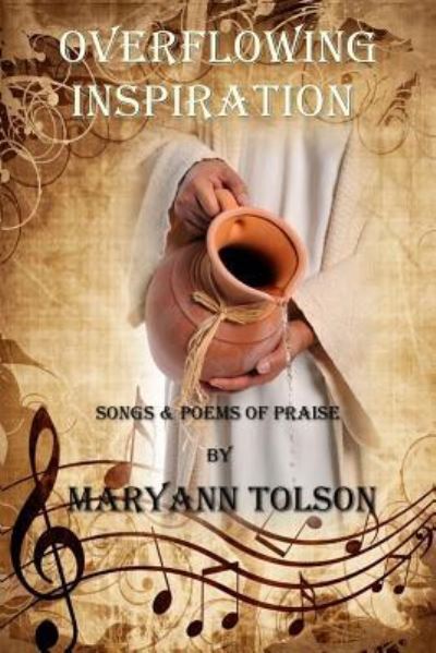 Cover for Maryann Tolson · Overflowing Inspiration (Paperback Book) (2016)