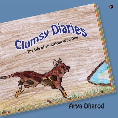 Cover for Arya Dharod · Clumsy Diaries (Paperback Book) (2017)