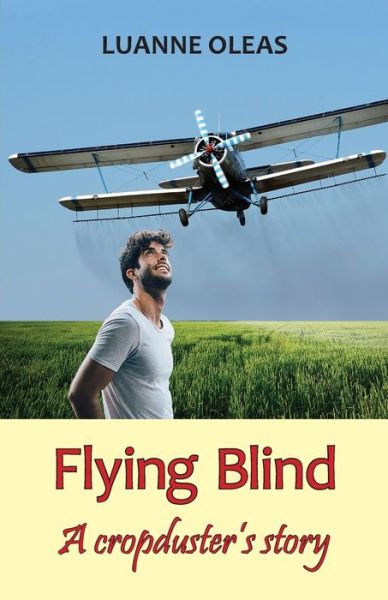 Cover for Luanne Oleas · Flying Blind (Paperback Book) (2019)