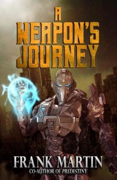 Cover for Frank Martin · A Weapon's Journey (Paperback Book) (2019)