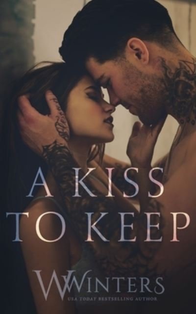 Cover for Willow Winters · A Kiss to Keep (Taschenbuch) (2019)