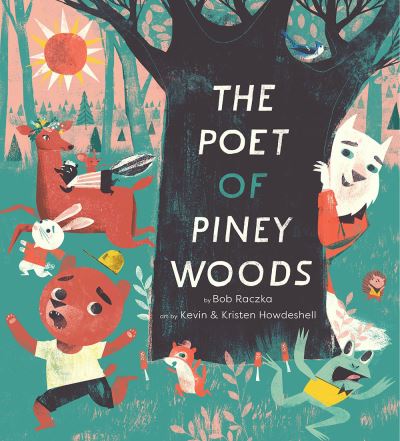 Cover for Bob Raczka · The Poet of Piney Woods (Hardcover Book) (2021)