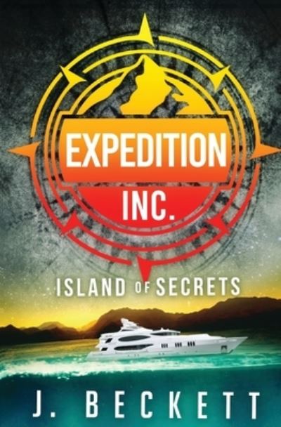 Cover for J Beckett · Island of Secrets - Expedition Inc. (Paperback Book) (2020)