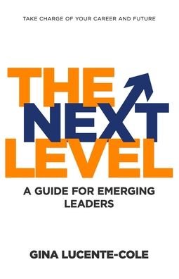 Cover for Gina Lucente-Cole · The Next Level (Paperback Book) (2020)