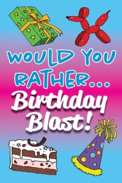 Cover for Beadcraft Books · Would You Rather... Birthday Blast! (Paperback Book) (2022)