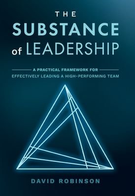 Cover for David Robinson · The Substance of Leadership (Inbunden Bok) (2021)