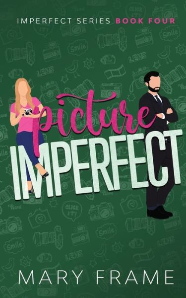 Picture Imperfect - Mary Frame - Books - Mary Frame - 9781954372092 - February 23, 2021