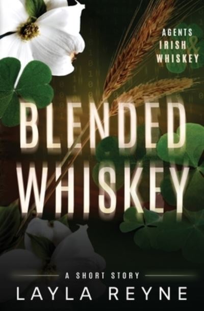 Cover for Layla Reyne · Blended Whiskey (Book) (2023)