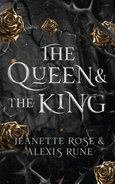 Cover for Alexis Rune · The Queen &amp; The King: A Hades &amp; Persephone Retelling - Love and Fate (Paperback Bog) (2024)