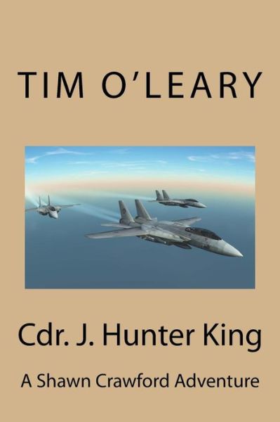 Cover for Tim O'Leary · Cdr. J. Hunter King (Paperback Book) (2017)