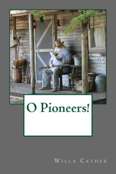 Cover for Willa Cather · O Pioneers! (Taschenbuch) (2017)