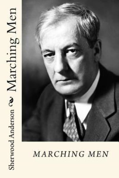 Cover for Sherwood Anderson · Marching men (Paperback Book) (2017)