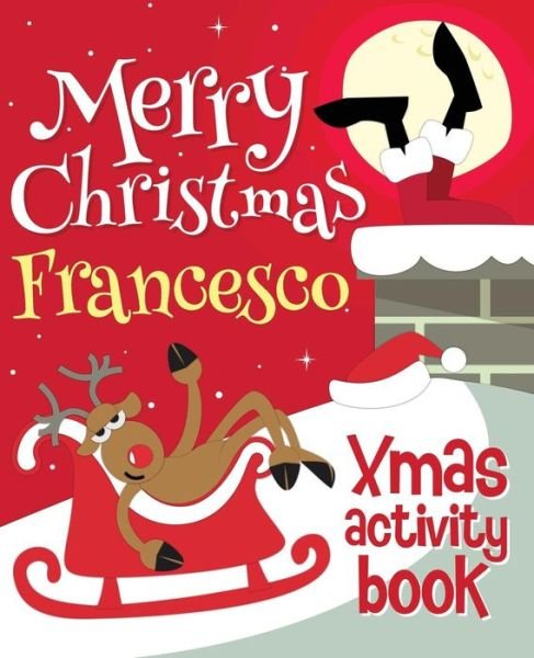 Cover for Xmasst · Merry Christmas Francesco - Xmas Activity Book (Pocketbok) (2018)