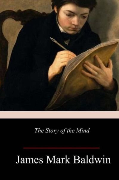 Cover for James Mark Baldwin · The Story of the Mind (Paperback Bog) (2017)