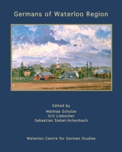 Cover for Mathias Schulze · Germans of Waterloo Region (Buch) (2022)