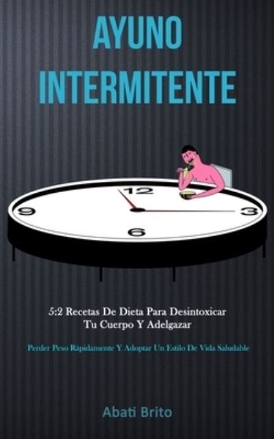 Cover for Abati Brito · Ayuno Intermitente (Taschenbuch) (2020)