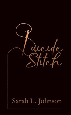 Cover for Sarah L Johnson · Suicide Stitch (Paperback Book) (2022)