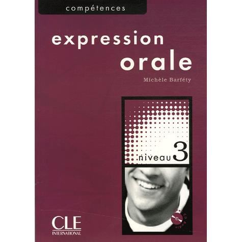 Cover for Michele Barfety · Competences B2, Expression Orale, Niveau 3 [with CD (Audio)] (Paperback Book) [French, Competences edition] (2003)