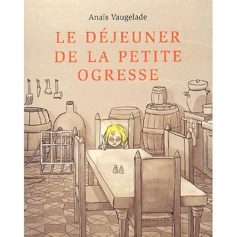 Cover for Anais Vaugelade · Le dejeuner de la petite ogresse (Paperback Book) (2004)