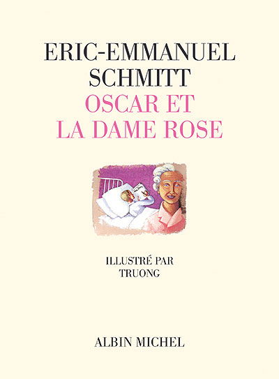 Cover for Eric-emmanuel Schmitt · Oscar et La Dame Rose (Poesie - Theatre) (French Edition) (Innbunden bok) [French, Non Classe edition] (2004)