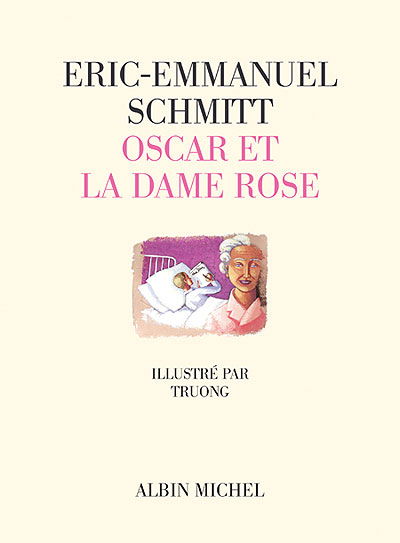 Cover for Eric-emmanuel Schmitt · Oscar et La Dame Rose (Poesie - Theatre) (French Edition) (Gebundenes Buch) [French, Non Classe edition] (2004)