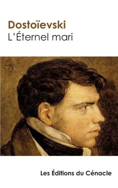 Cover for Dostoïevski · L'Eternel mari (Paperback Book) (2018)