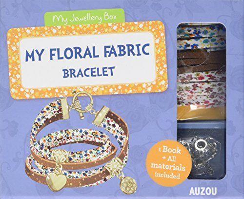 Cover for Auzou Publishing · My Beautiful Floral Fabric Bracelet (Book) (2017)