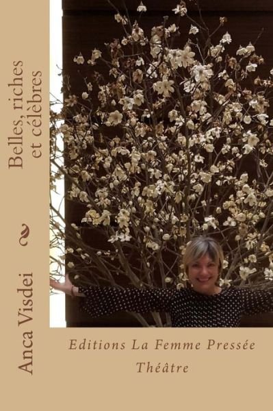 Cover for Anca Visdei · Belles, riches et celebres (Paperback Book) (2016)