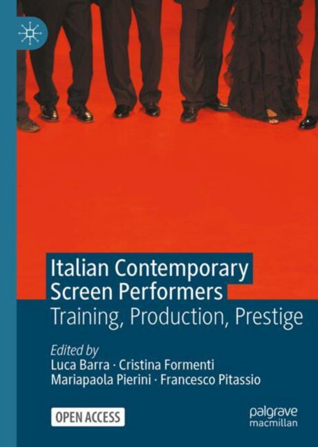 Italian Contemporary Screen Performers: Training, Production, Prestige -  - Bøger - Springer International Publishing AG - 9783031673092 - 30. november 2024