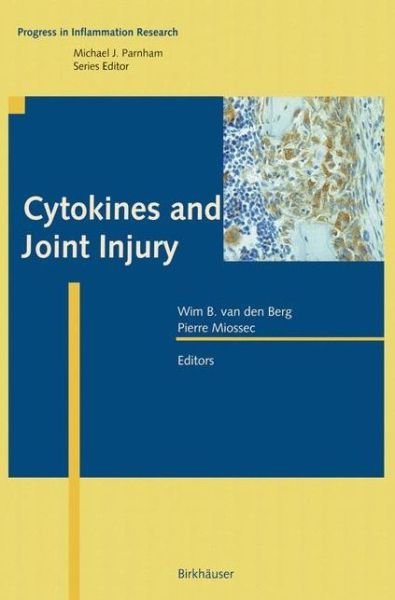 Cover for Wim B Van den Berg · Cytokines and Joint Injury - Progress in Inflammation Research (Paperback Book) [Softcover reprint of the original 1st ed. 2004 edition] (2012)