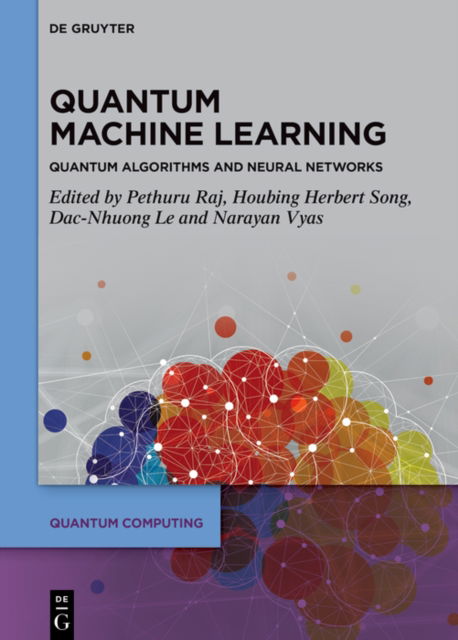 Quantum Machine Learning: Quantum Algorithms and Neural Networks - Quantum Computing (Hardcover Book) (2024)