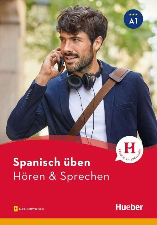 Cover for Spanisch üben · Spanisch üben - Hören &amp; Sprechen A1 (Bog)