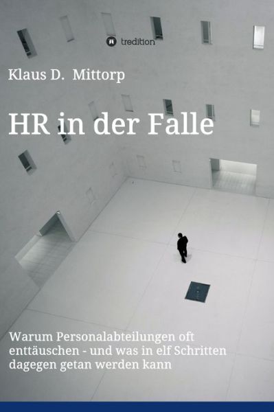 Cover for Klaus D Mittorp · HR in der Falle (Hardcover Book) (2021)